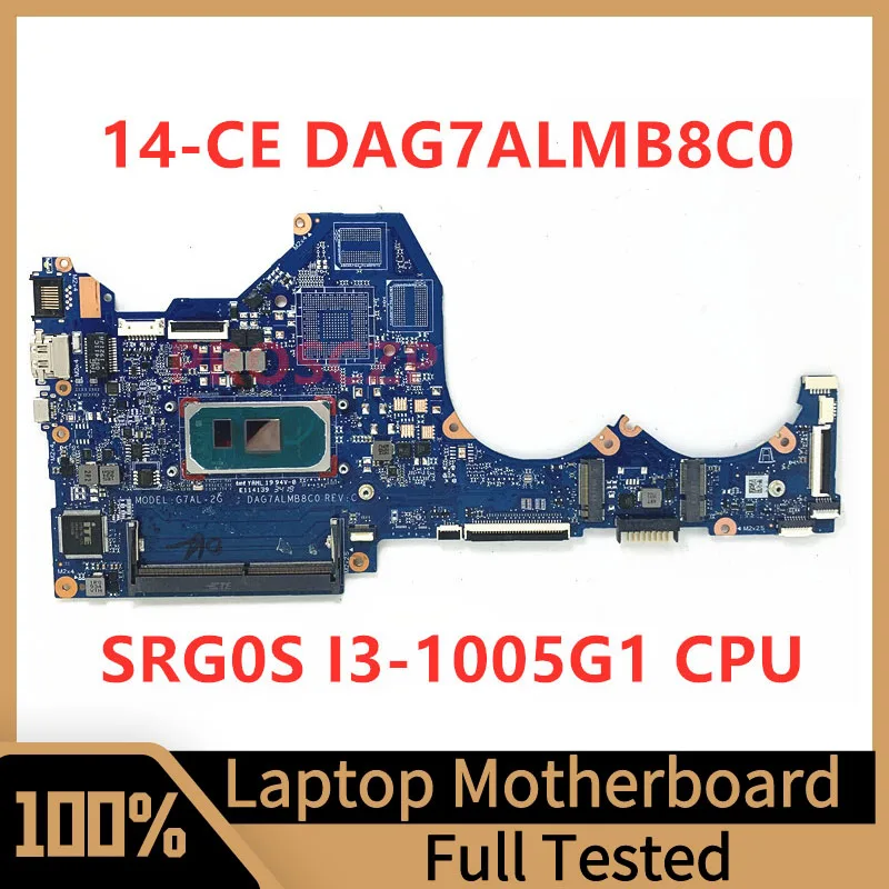 

DAG7ALMB8C0 Mainboard For HP Pavilion 14-CE Laptop Motherboard G7AL-2G With SRG0S I3-1005G1 CPU 100% Fully Tested Working Well