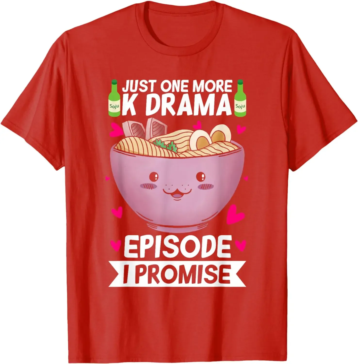 Sólo más un episodio que prometo el Drama coreano K-Pop K-Drama impulsado por K-pop camiseta mujer camiseta Harajuku Y2k Top Camisa de algodón