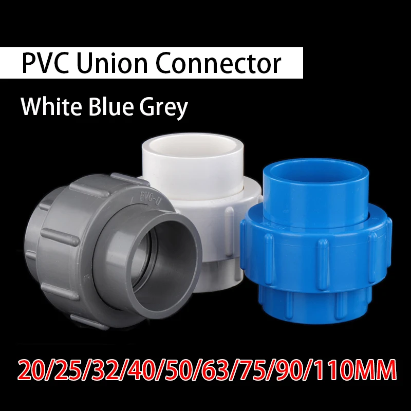 1PCS 20/25/32/40/50/63/75/90/110mm PVC Union Connector Aquarium Tank Water Tube Pipe Coupling Joints Garden Irrigation Fittings