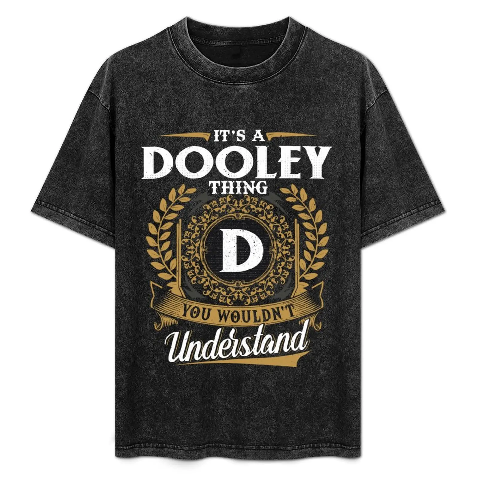 Camiseta It Is A Dooley Thing You Wouldnt Understand, camiseta de manga corta para correr