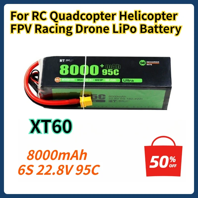 

XT60 8000mAh 6S 22.8V 95C LiPo Battery for RC Quadcopter Helicopter FPV Racing Drone Spare Parts 6s Rechargeable Battery