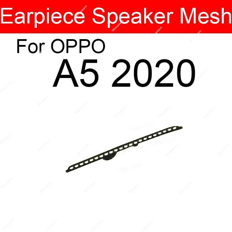 Earpiece Ear Speaker Mesh For Oppo A3 A5 A7 A8 A9 A9X A11 A11X A16 A16s A32 A52 A53 A53s 5G Ear Speaker Anti Dust Mesh Parts