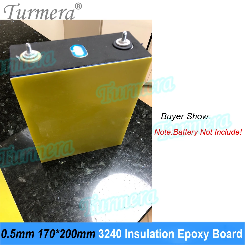 Turmera 3240 Insulation Epoxy Plate 0.5mm Thickness 170*200mm for 3.2V 200Ah 280Ah 310Ah 320Ah 12V Lifepo4 Battery Pack Diy Use