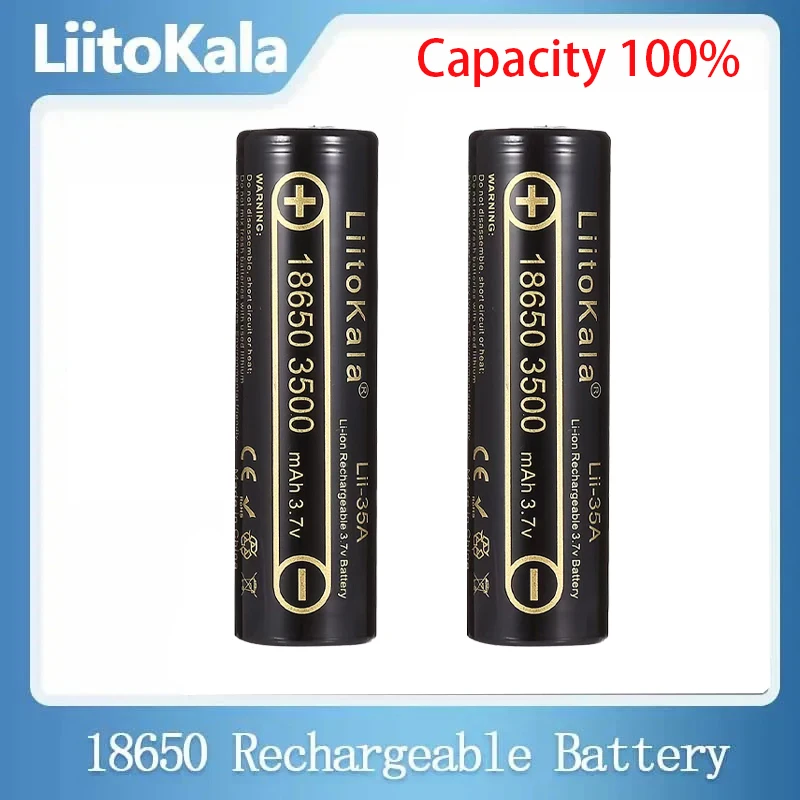 

100% Original LiitoKala Lii-35A 3.7V 3500mAh 10A Discharging Rechargeable Batteries For 18650 Battery/UAV