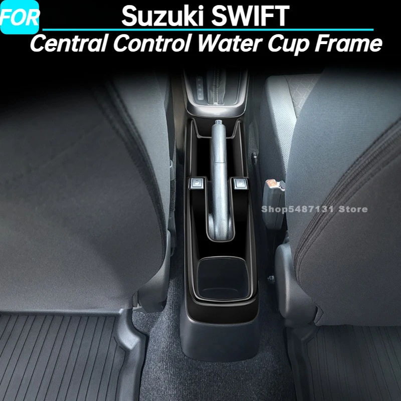 

Car Central Control Water Cup Frame Gear Shift Panel Trim for Suzuki SWIFT Interior Accessories 2024 2025