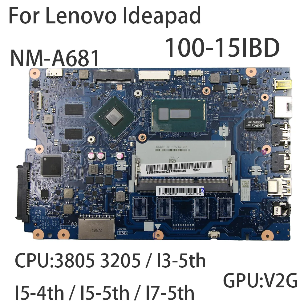 

Laptop Motherboard For Lenovo ideapad 100-15IBD NM-A681 With CPU:3805 3205 I5 5200U GPU:V2G FRU:5B20K40889