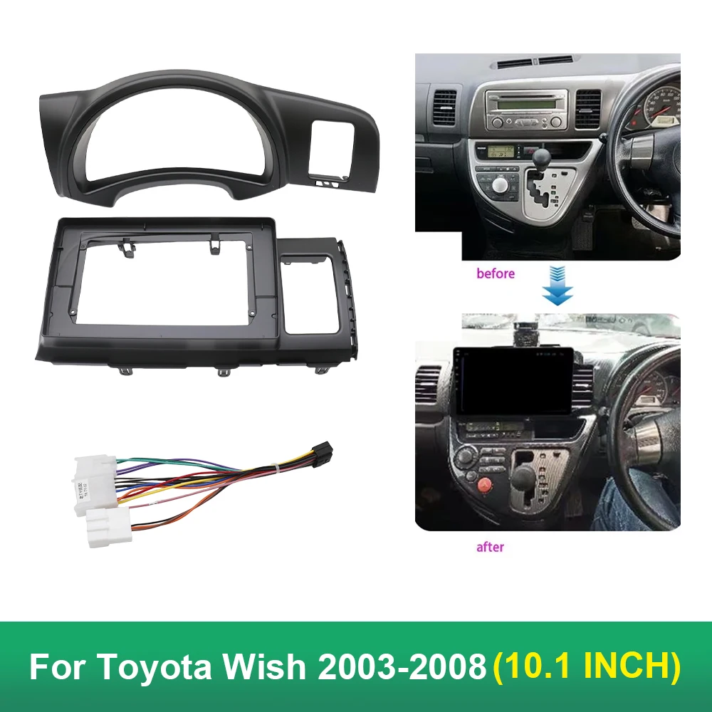 10.1 Inch Car Frame Fascia Adapter Android Radio Audio Dash Fitting Panel Kit For Toyota Wish 2003-2008 RHD