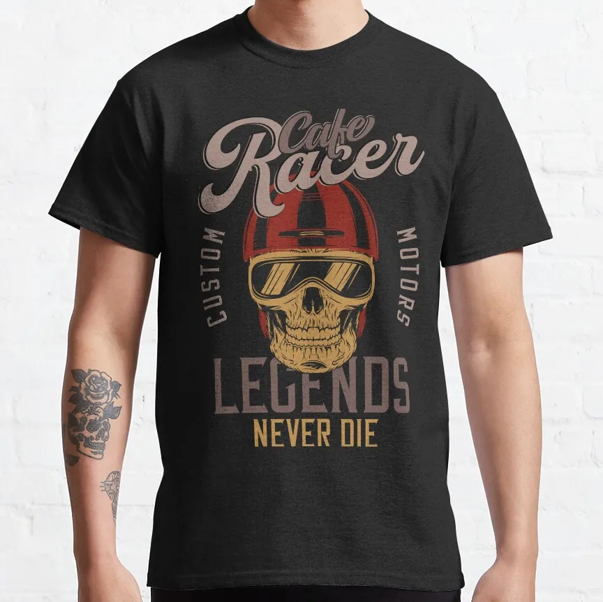 

Cafe Racer - Design for motorcycle fans with a skull and the slogan Legends Never Die Funny t shirt plus size Men's clothing