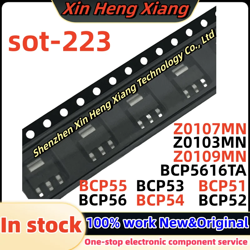 

(10pcs)Z0103MN Z0107MN Z0109MN 07M 03M 09M Z7M Z3M Z9M BCP5616TA BCP51 BCP52 BCP53 BCP54 BCP55 BCP56 sot-223 Chipset