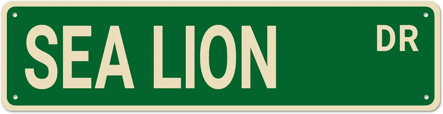 Sea Lion Dr Street Signs, Sea Lion Decor Sea Lion Sign Sea Lion Gift, Funny Wall Decor for Home/Bedroom/Man Cave, Quality Metal