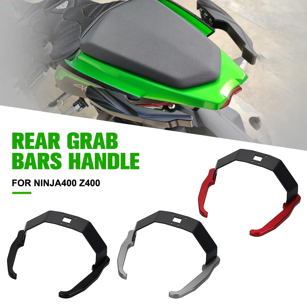 

Motorcycle Accessories FOR KAWASAKI NINJA400 Z400 Stainless Steel Rear Passenger Handle Tail Armrest Rail Armrest NINJA 400
