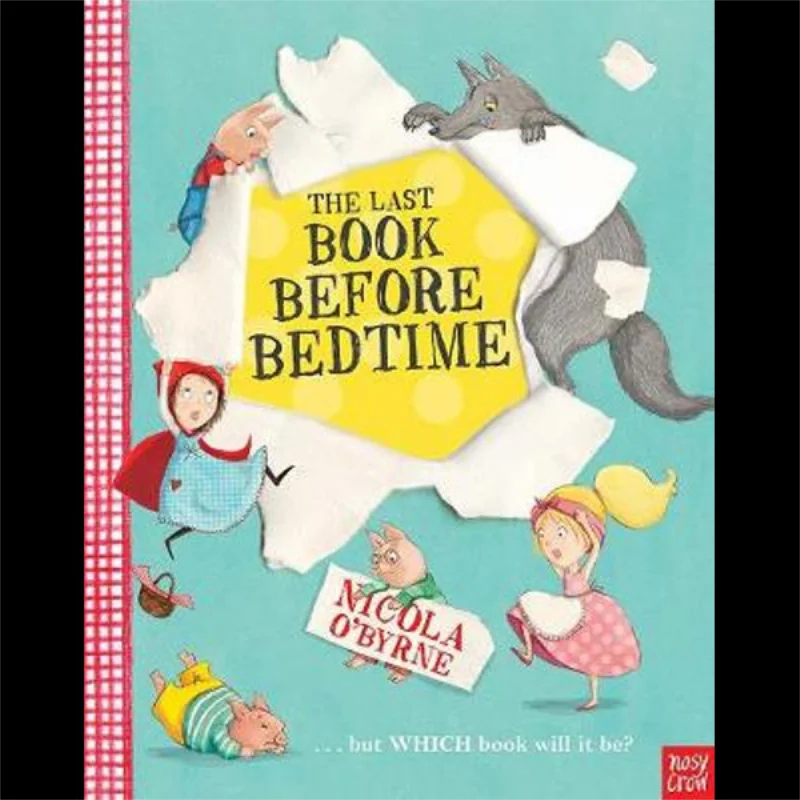 

The Last Book Before Bedtime Nicola OByrne Nosy Crow 9780857635983 Book