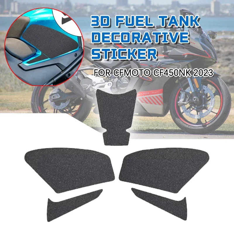 New for CFMoto cf450nk CF 450 NK 450nk 2023 motorcycle anti slip fuel oil tank pad side knee grip decal protector sticker pads