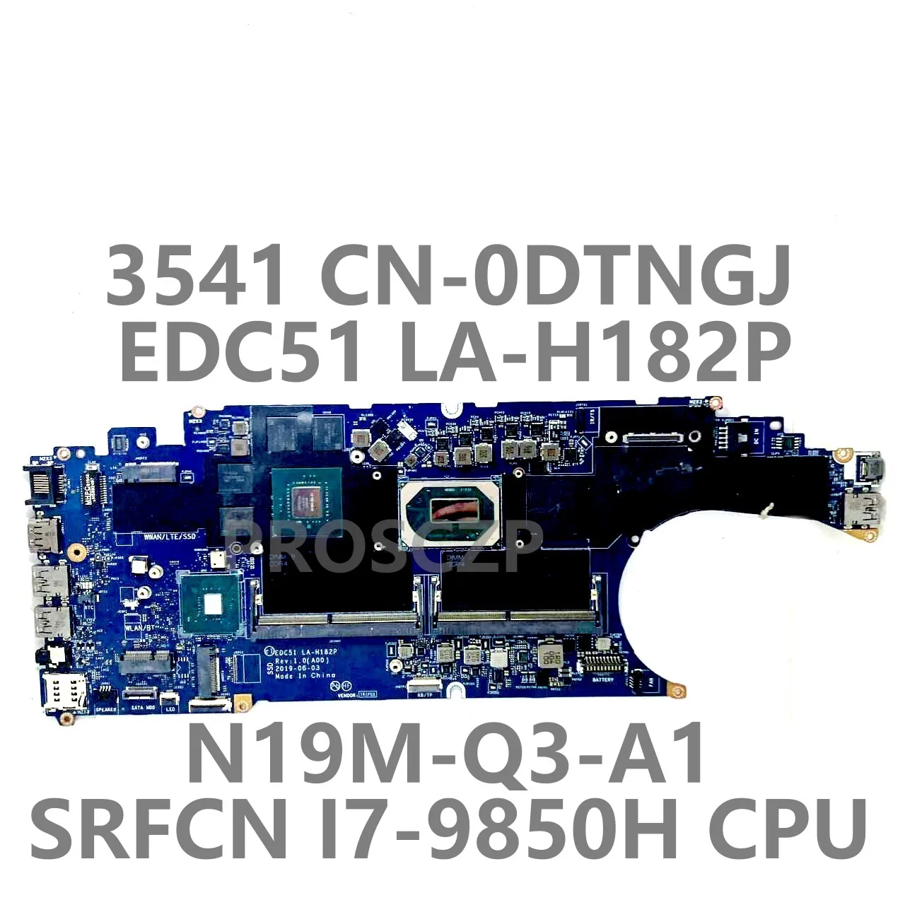 For DELL 3541 Laptop Motherboard EDC51 LA-H182P CN-0DTNGJ 0DTNGJ DTNGJ Mainboard W/ SRFCN I7-9850H CPU N19M-Q3-A1 100% Tested OK