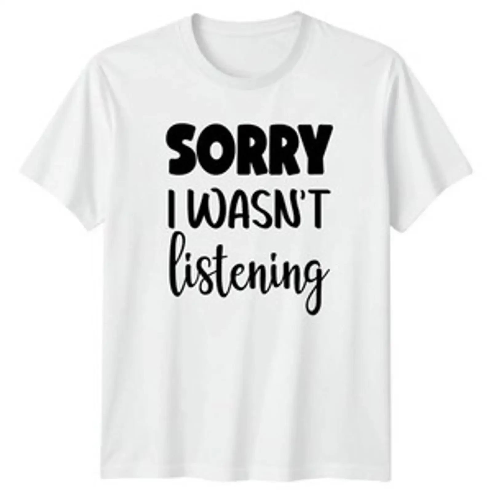 Sorry I Wasnt Listening T Shirt Distracted Humor Geburtstag Geschenk vintage Washed Top For Everyday Wear Comfortable Stylish