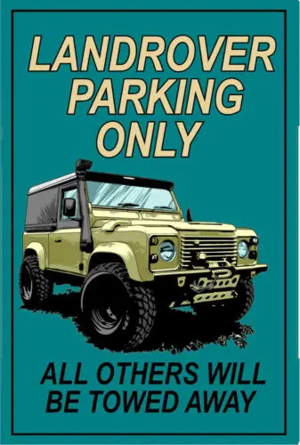 landrover parking, metal sign, mancave, garage,land rover,off road,no parking