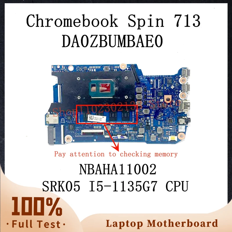 DA0ZBUMBAE0 NBAHA11002 With SRK05 I5-1135G7 CPU Mainboard For Acer Chromebook Spin 713 Laptop Motherboard 8GB 100%Full Tested OK