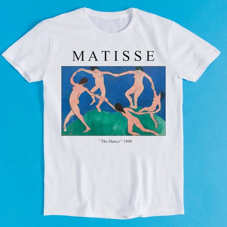 

Matisse The Dance La Danse 1909 Paint Retro Funny Art Drawing Gamer Anime Cult Meme Movie Music Gift Tee T Shirt K1117