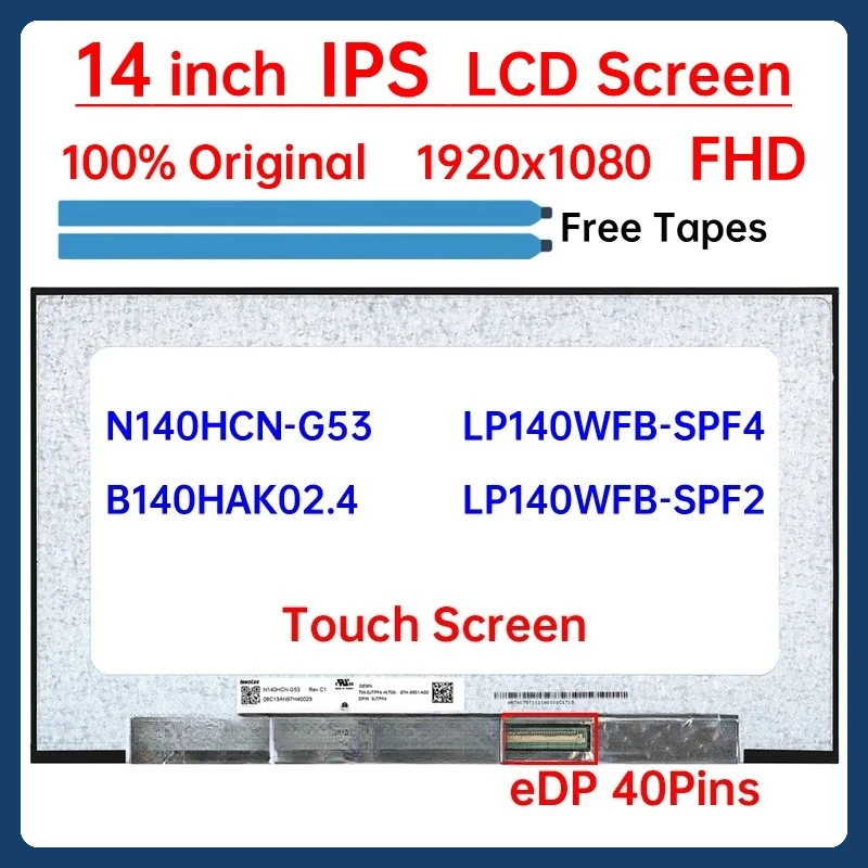 

14 Inch Laptop LCD Touch Screen N140HCN-G53 B140HAK02.4 LP140WFB-SPF4 LP140WFB-SPF2 Display Matrix Panel Replacement 1920x1080
