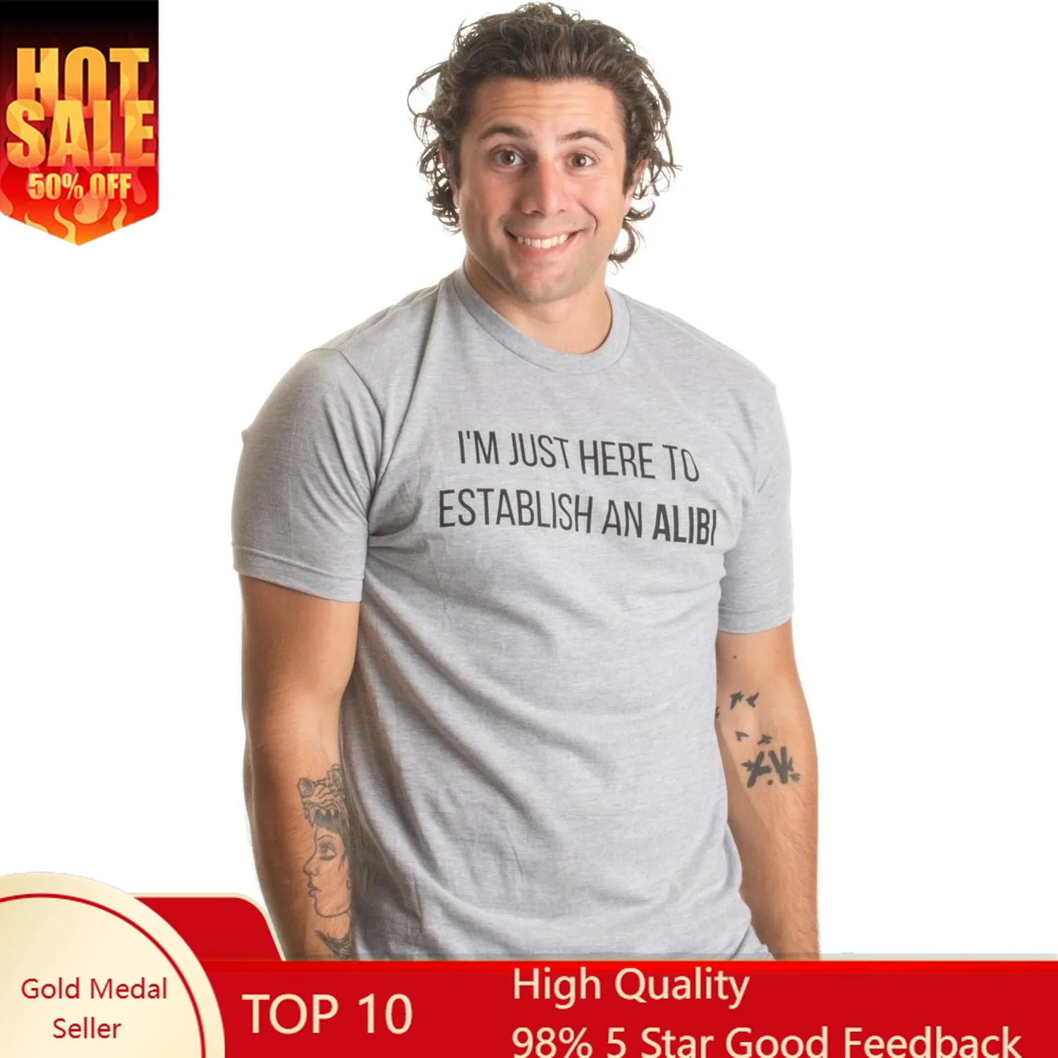 

I'm Just Here to Establish an Alibi | Funny Sarcastic Dark Humor Unisex T-Shirt