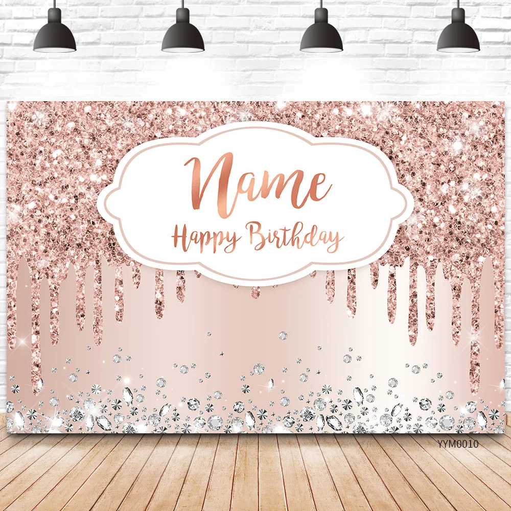 Customize Name Rose Golden Backdrops Girls Birthday Party Wedding Banner Photocall Glitter Diamonds Happy Birthday Backgrounds