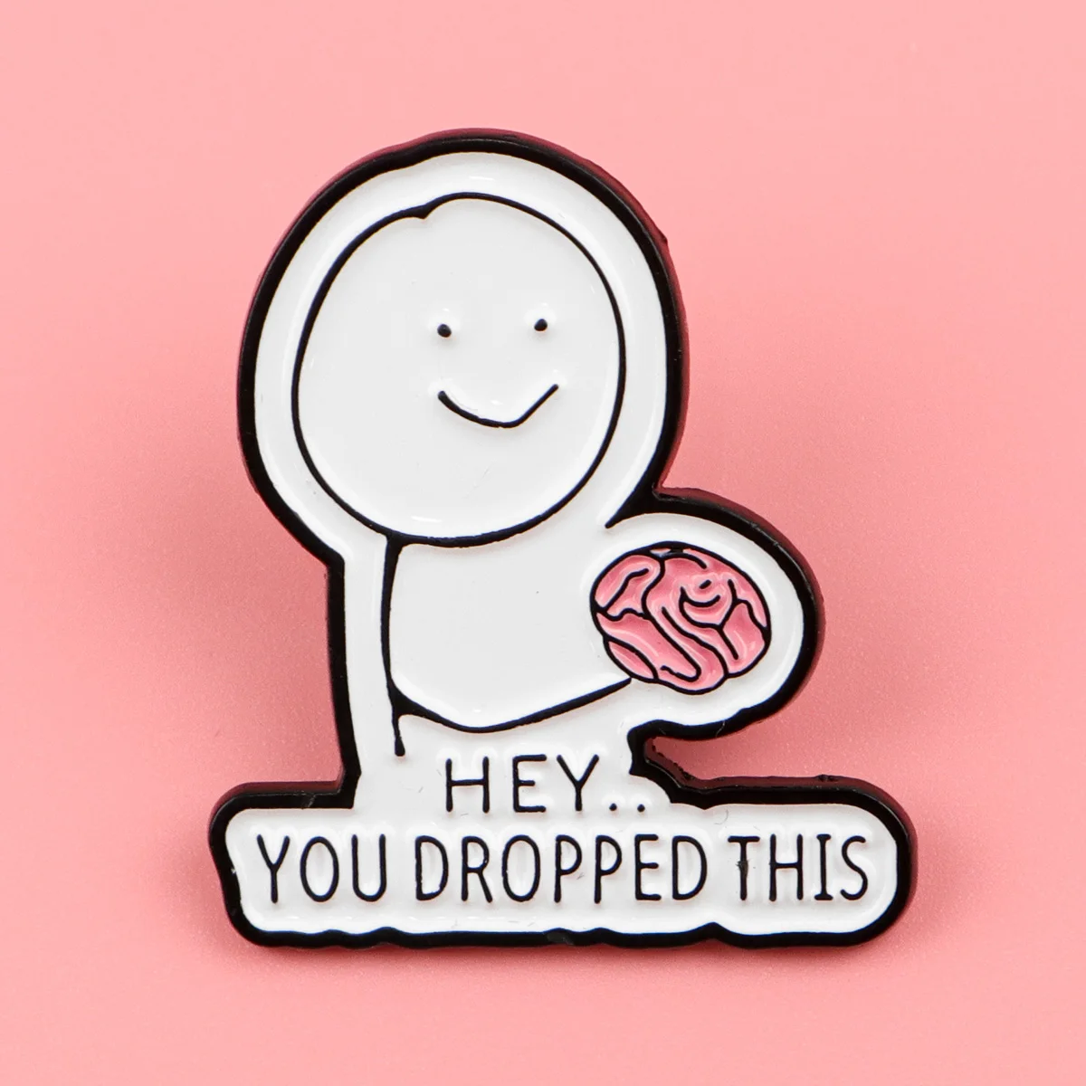 يقتبس Satirical المينا دبابيس الدماغ دبابيس شارة HEY.. التلبيب دبوس لحقيبة الظهر الملابس والاكسسوارات مضحك مجوهرات هدايا عيد الميلاد #4