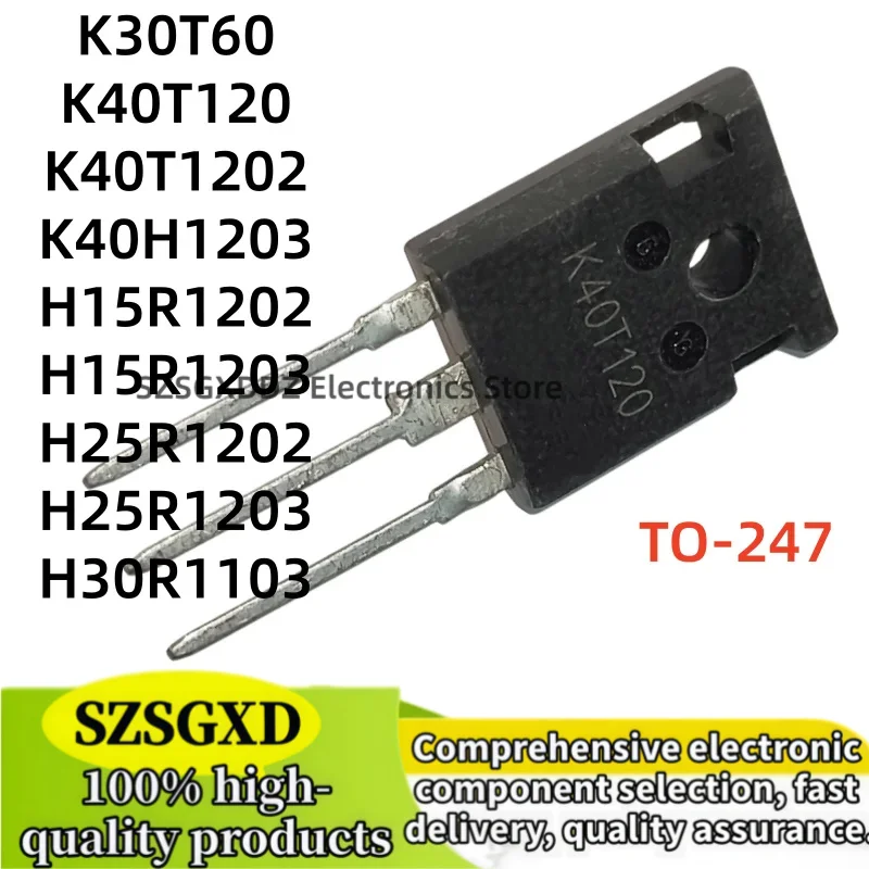 5-10Uds 100% new quality TO247 H15R1203 H25R1202 H25R1203 H30R1103 K30T60 K40T120 K40T1202 K40H1203 H15R1202 TO-247