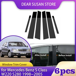 6pcs Car Window Trim Cover for Mercedes Benz S Class W220 S280 S320 1998~2005 Column Pillar Posts Door Sticker Decal Accessories