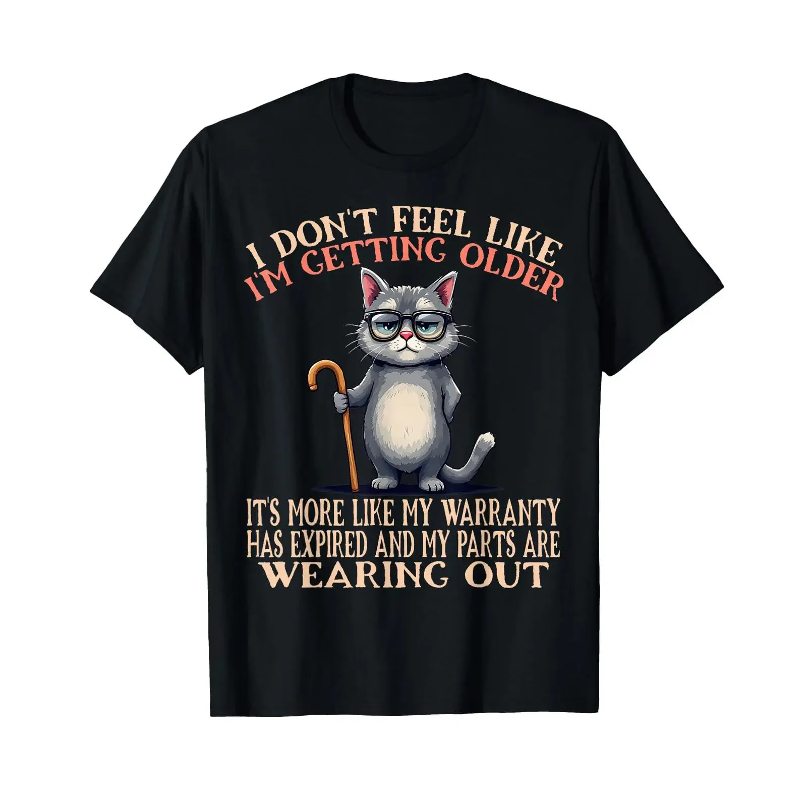 Ich habe nicht das Gefühl, älter zu werden, lustiges T-Shirt mit alternder Katze, Vintage-Look, gewaschen, bequem, atmungsaktiv, Streetwear, lässig