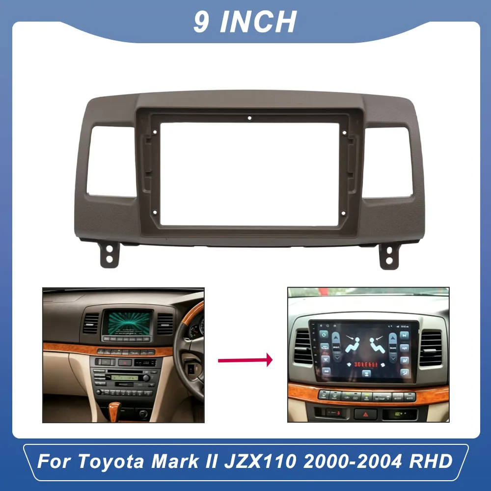 9 Inch Android Radio Fascia For Toyota Mark II JZX110 2000-2004 RHD Stereo Dash Kit With Bezel