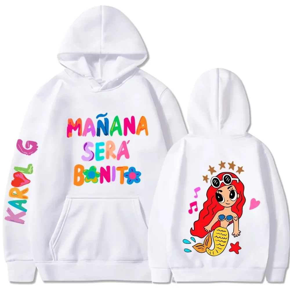 2024 Manana Sera Bonito Hoodie Karol G Manana Sera Bonito Hoodie Tomorrow Will Be Nice Graphic T Shirts Men/Women Sweatshirt