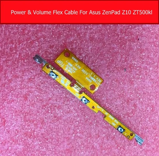 Genuine On off Power & Volume Flex Cable For ASUS Zenpad Z10 ZT500KL 9.7" Side key  Button Flex Ribbon Replacement repair