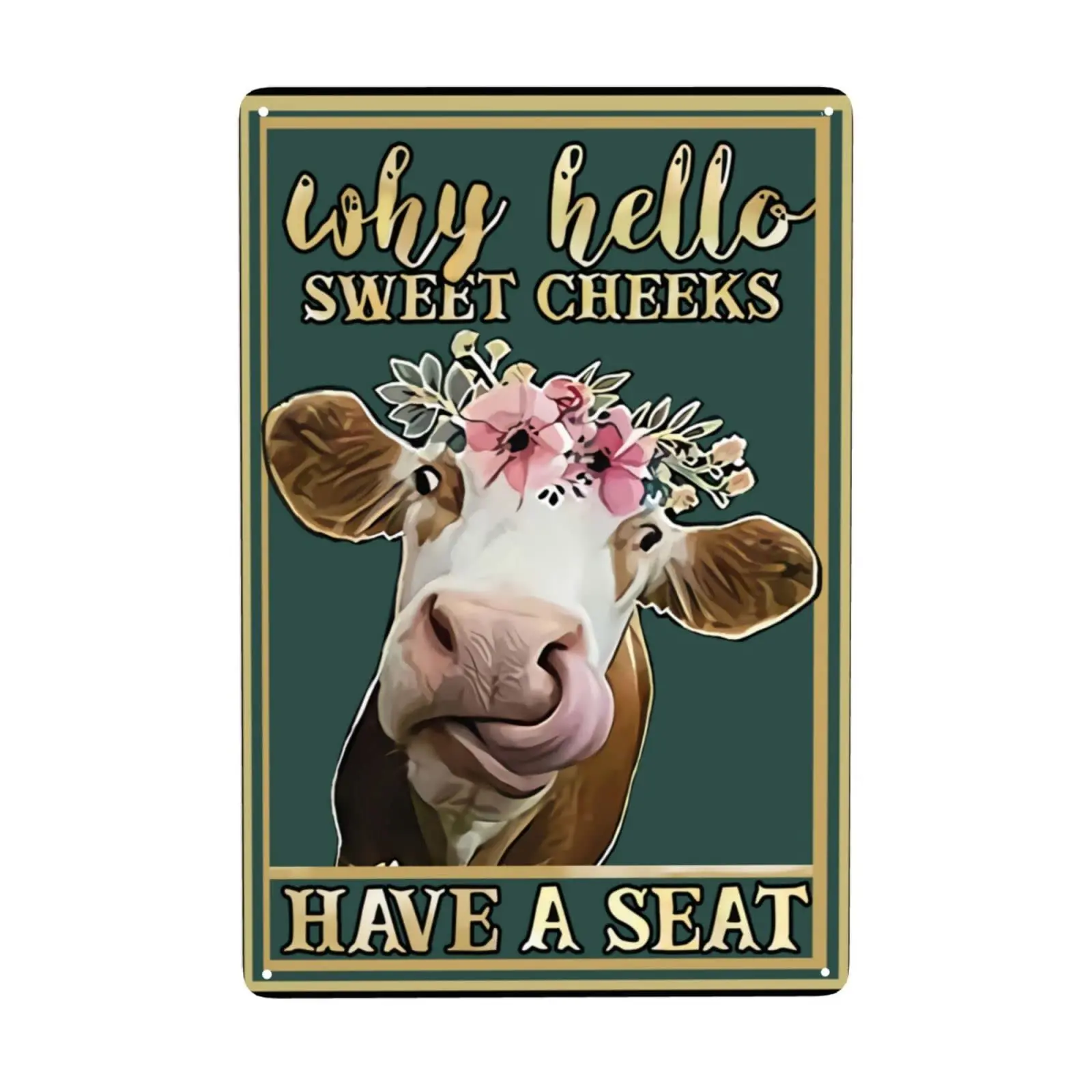 Laquaud Funny Heifer Cow Why Do You Have Such Sweet Cheeks Tin Sign Poster Retro Street Garage Home Cafe Bar Kitchen Farm Wall D