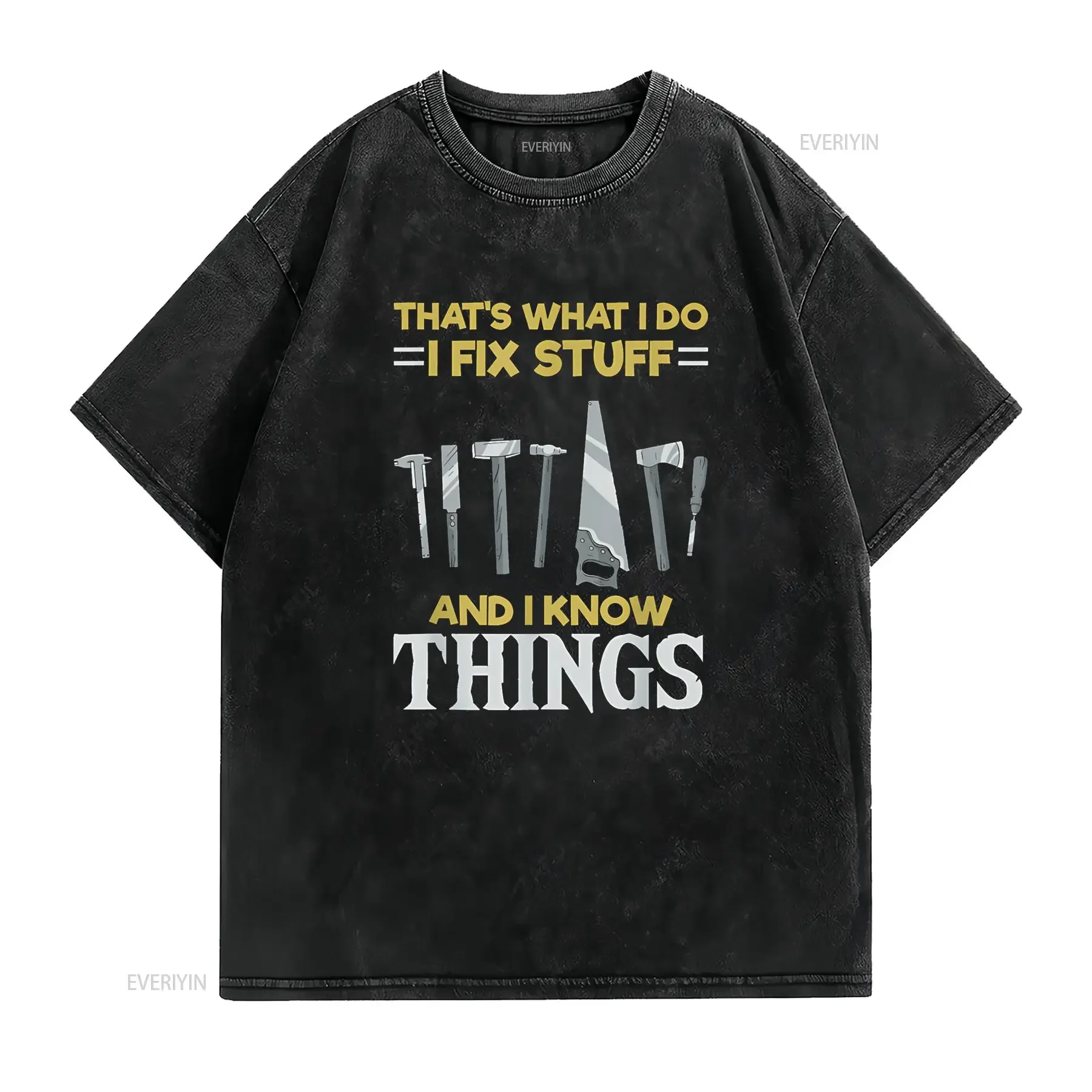 That s What I do Fix Stuff And Know Things T Shirt vintage Washed graphic Soft Casual Breathable Top For Everyday Wear Slightly