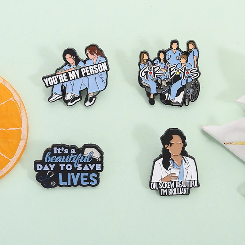 Medical Drama TV Series You Are My Person Enamel Pins It's a Beautiful Day to Save Lives Brooches Lapel Badge Jewelry Gifts