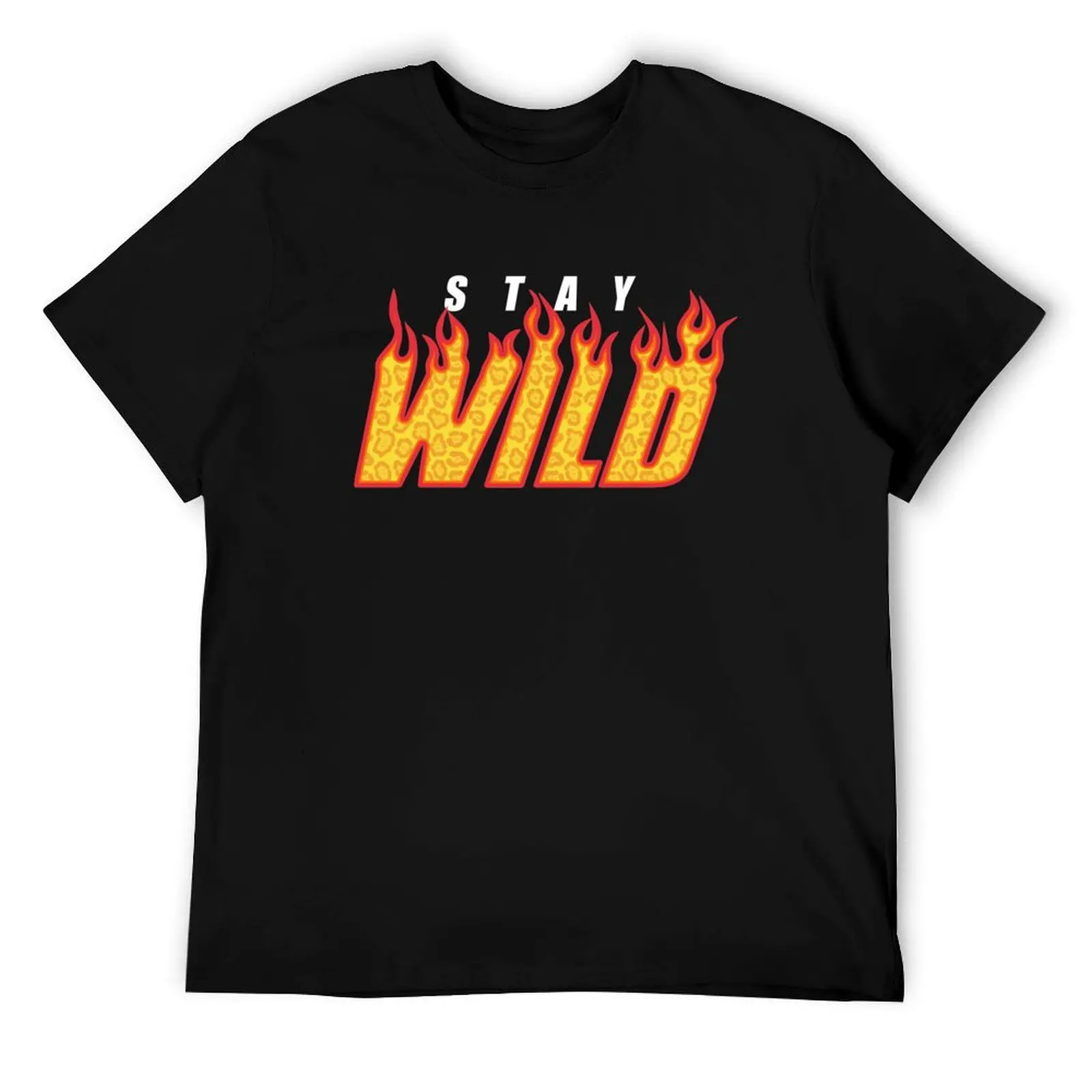 

Stay Wild Fire Ben Azelart T-Shirt t shirt man casual t shirts designer cotton t shirt man T-Shirt