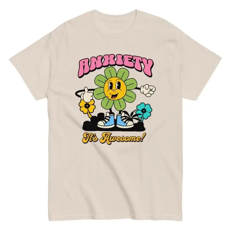 Anxiety Is Awesome T Shirt Disorder Mental Health Natural