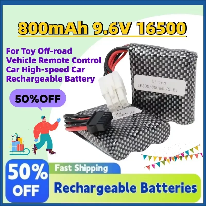 Fast Shipping 800mAh 9.6V 16500 Li-Ion Battery for Toy Off-road Vehicle Remote Control Car High-speed Car Rechargeable