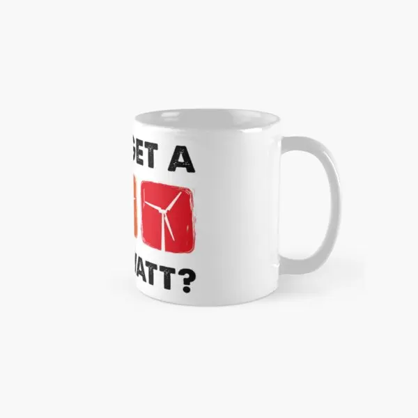 Can I Get A Watt Watt Wind Turbine Tech  Mug Simple Image Printed Coffee Drinkware Picture Photo Gifts Handle Round Cup Tea