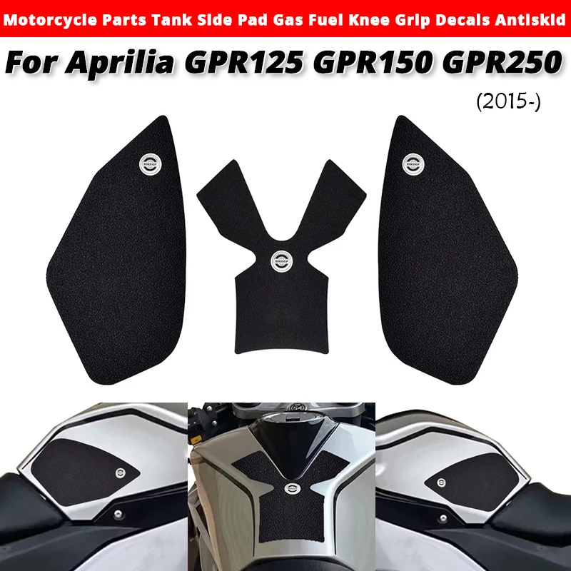 

For Aprilia GPR125 GPR150 GPR250 2015- Motorcycle Parts Tank Slde Pad Gas Fuel Knee Grlp Decals Antlskld Slip on Aprilia-GPR125