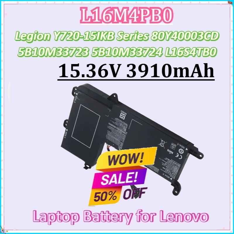 

For Lenovo Legion Y720-15IKB Series 80Y40003CD 5B10M33723 5B10M33724 L16S4TB0New L16M4PB0 15.36V 3910mAh 60WH Laptop Battery