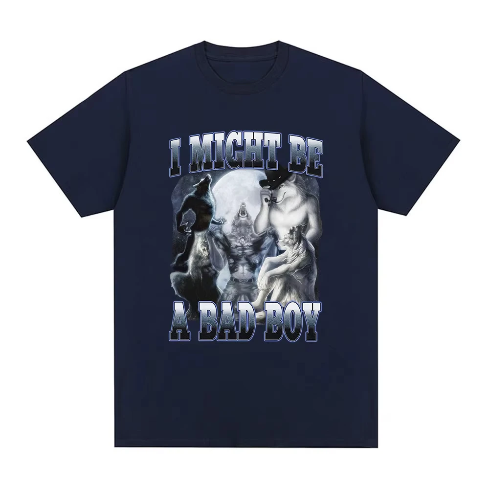 Alpha I Might Be A Bad Boy Wolf Funny Meme Graphic T Shirt Men Women Fashion Vintage Short Sleeve T-shirt Casual Cotton T-shirts