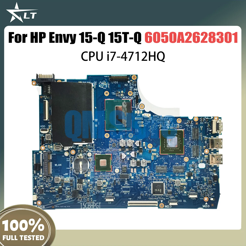 

765736-501 765736-001 Mainboard For HP Envy 15 15-Q 15T-Q Laptop Motherboard 6050A2628301 MB A02 i7-4712HQ GTX850M V4G DDR3L