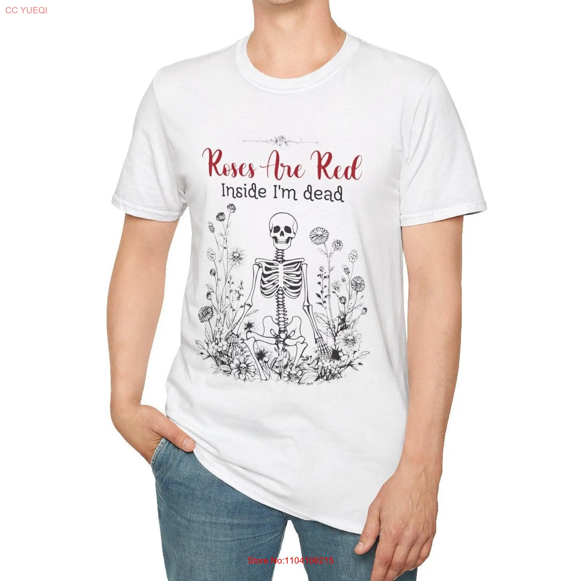 Roses are red inside im dead funny shirt skeleton love humor T Halloween  long or short sleeves