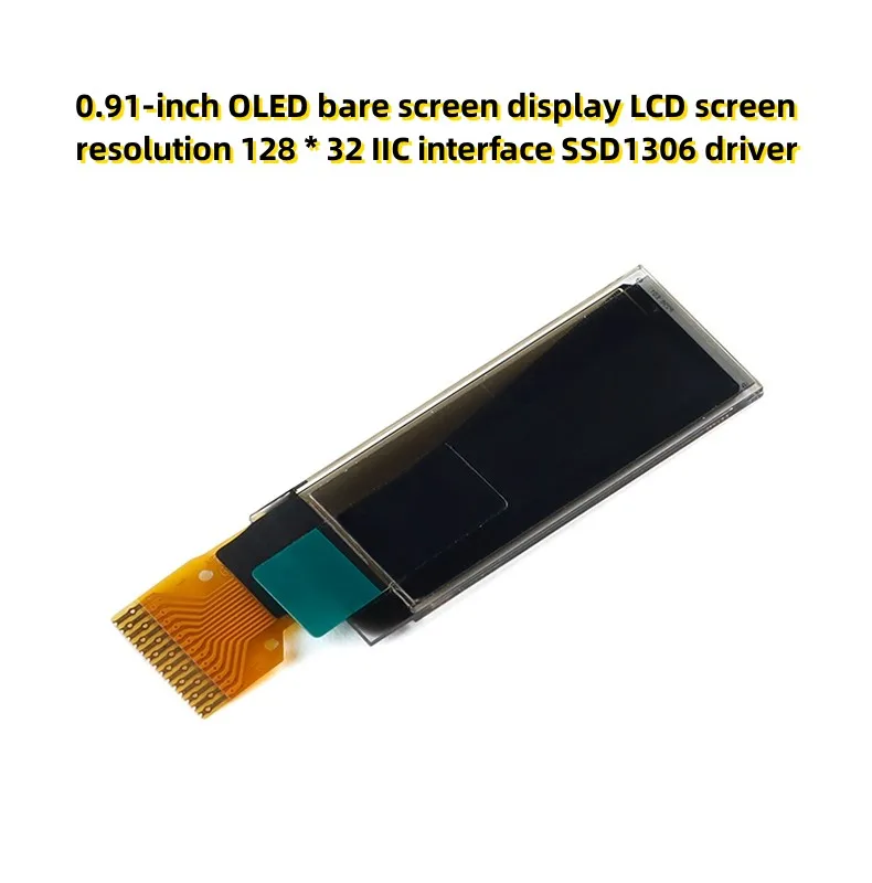 

0.91-inch OLED bare screen display LCD screen resolution 128 * 32 IIC interface SSD1306 driver