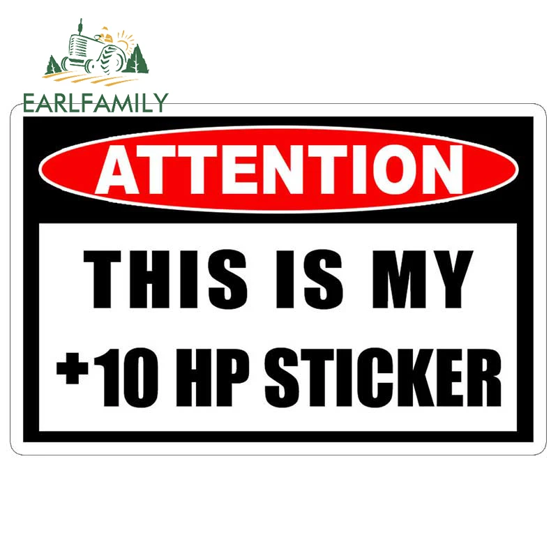 

EARLFAMILY 13x8.5 см Наклейка на окно автомобиля/грузовика/внедорожника «Внимание: это мой +10 л.с.» (наклейка на окно автомобиля/грузовика/внедорожника)