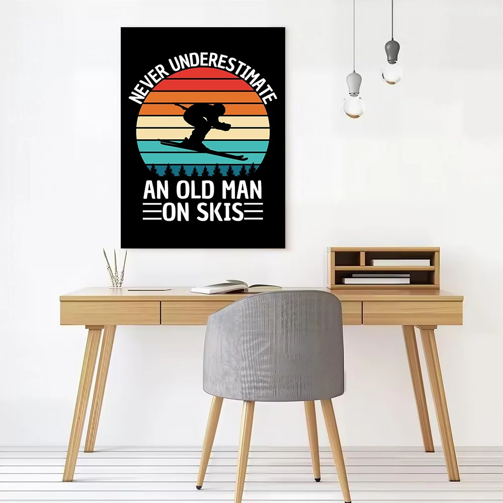 Never Underestimate an Old Man on Skis Poster Canvas Wall Art Personalized Print Modern Painting Perfect Gift for Bathroom Decor