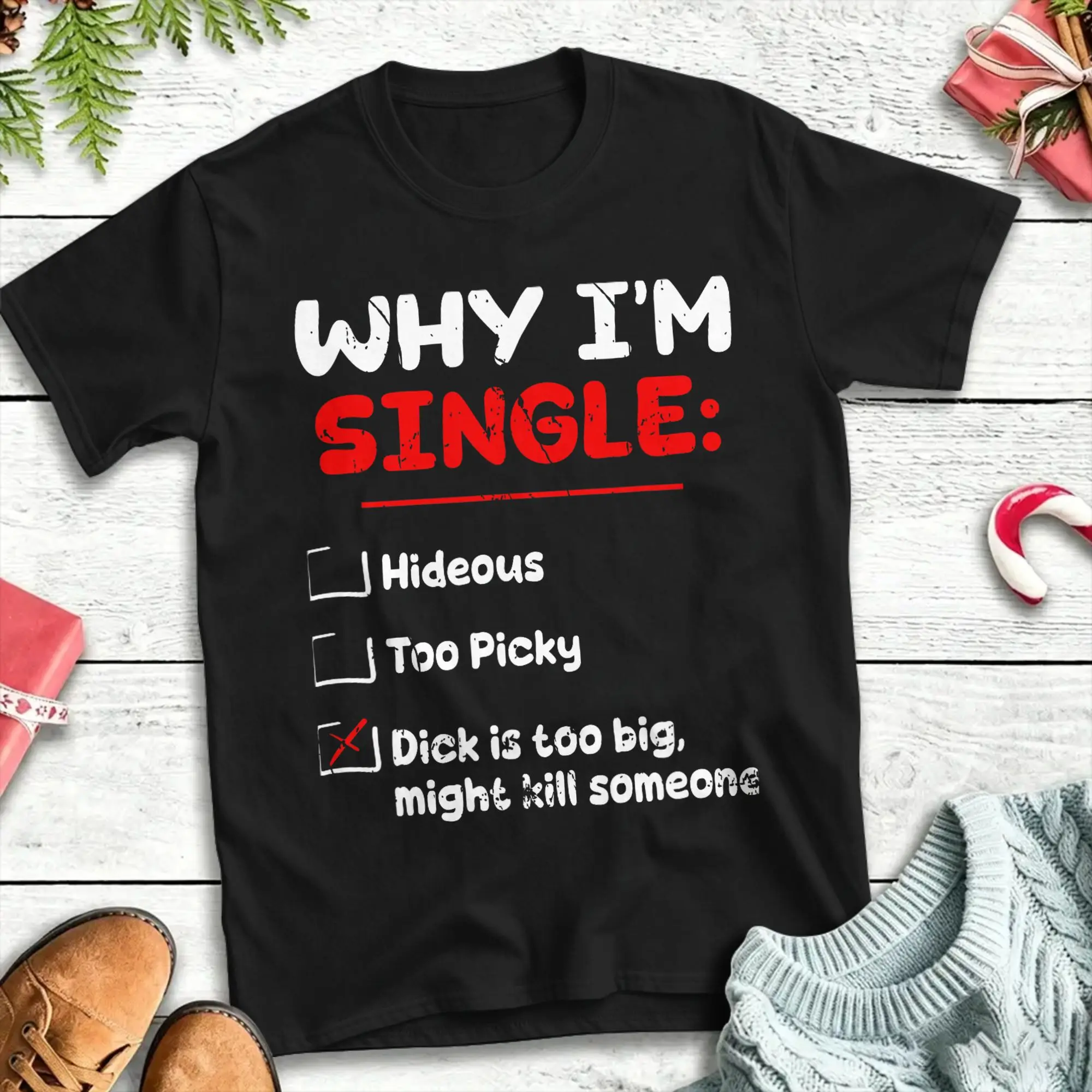 Why Im Single Hideous Too Picky-Dick is Too Big Kill T Shirt Short Sleeves Y2K Casual Tshirt Summer Cotton Plus Size Top Tees