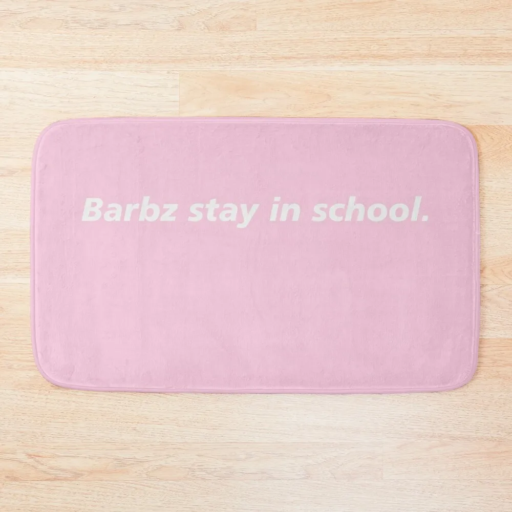 

Barbz stay in school Bath Mat Set For Bathroom Mats For Bathroom And Toilet Mat