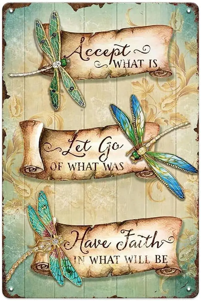 YOYI ART Metal Dragonfly Tin Sign - Accept What Is, Let Go Of What Was, Have Faith In What Will Be, Vintage Signs for Home, Bedr